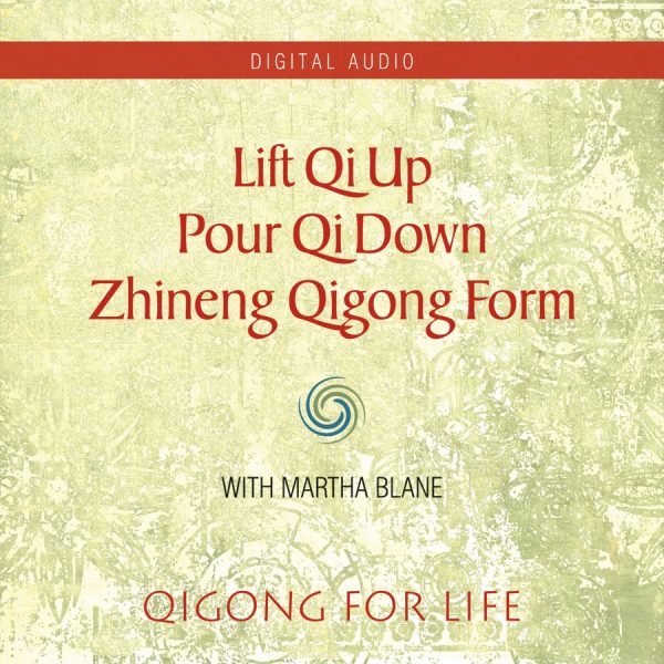 Lift Qi Up Pour Qi Down - Audio